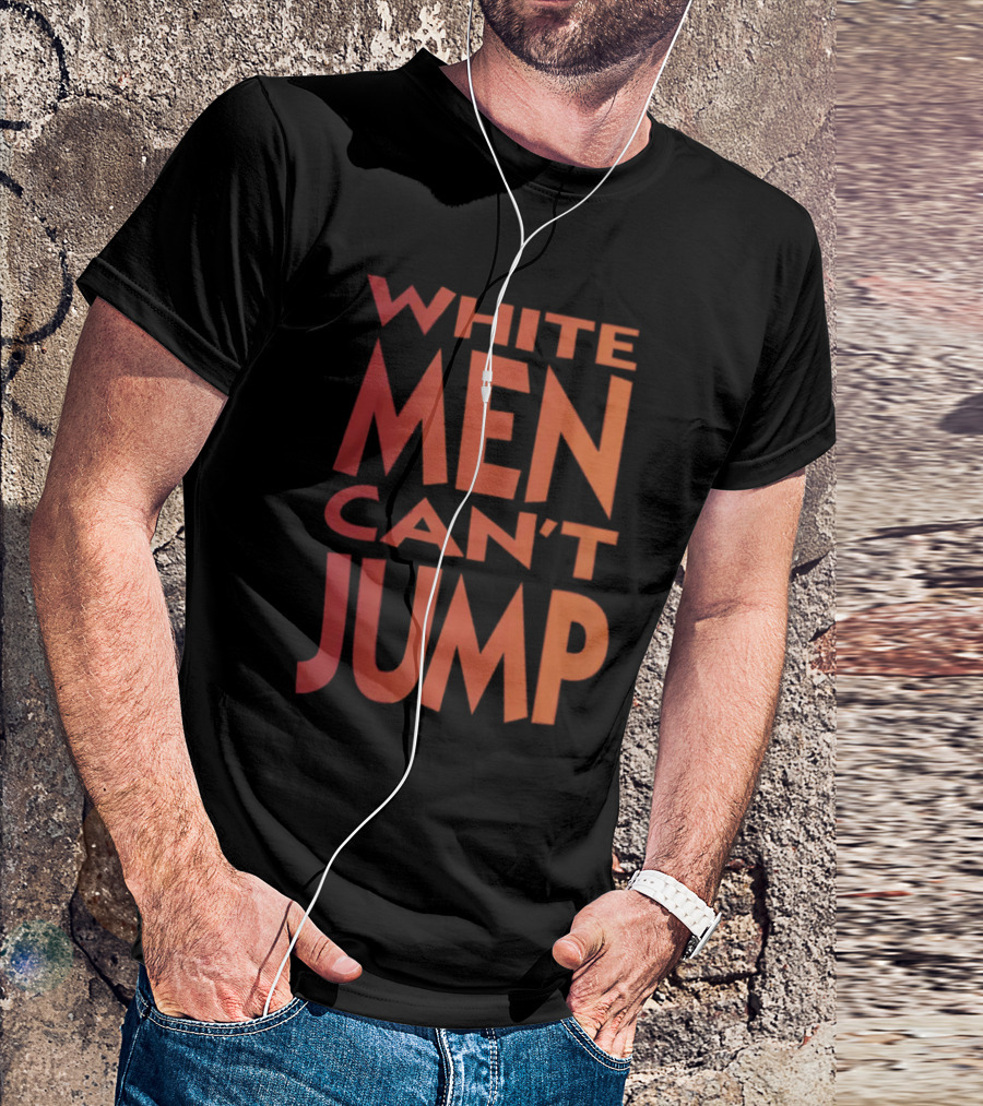 White Men Can't Jump T-Shirt