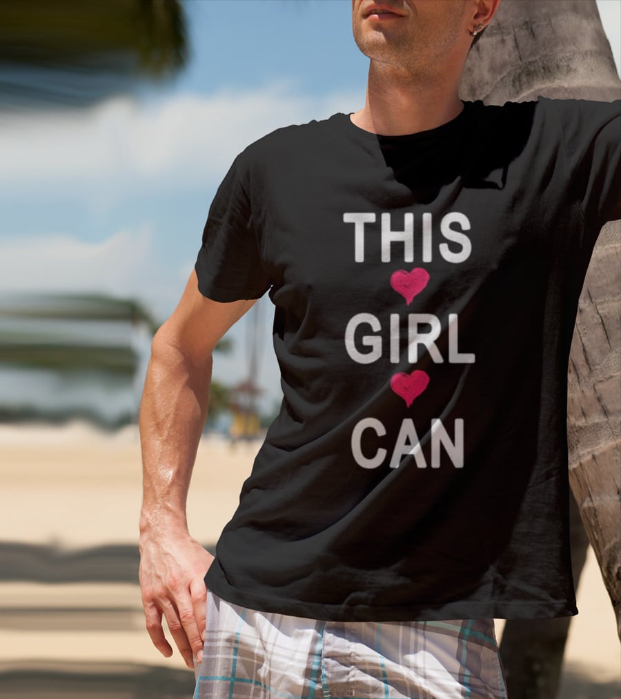 THIS ❤️ GIRL ❤️ CAN T-Shirt