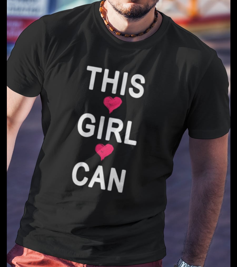 THIS ❤️ GIRL ❤️ CAN T-Shirt