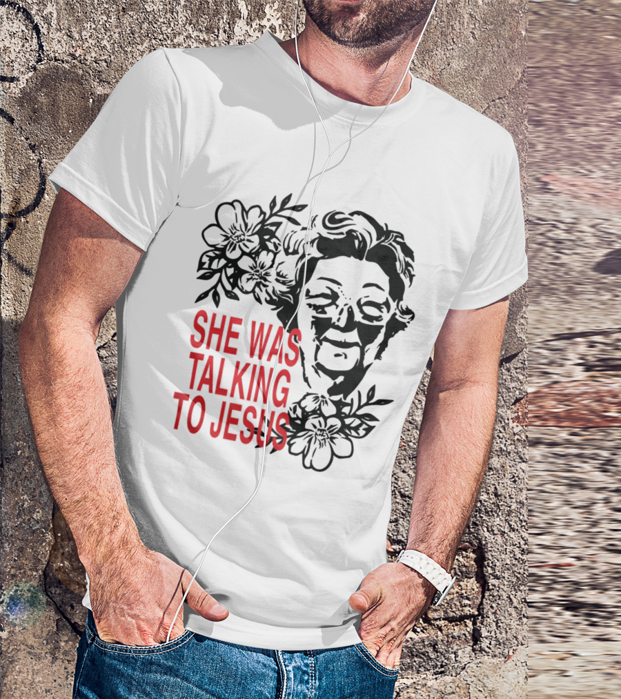 She Was Talking To Jesus Brandon Lake Merch T-Shirt