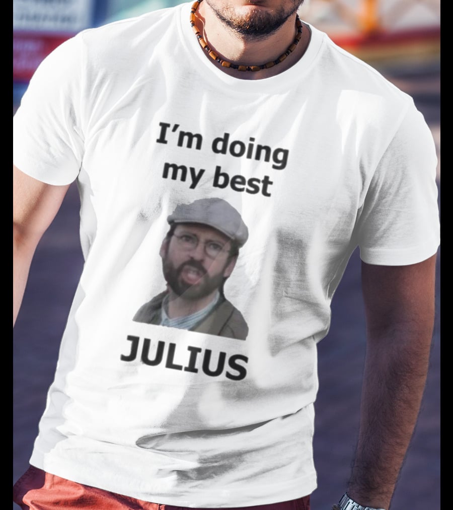 I'm Doing My Best Julius Far From Home T-Shirt