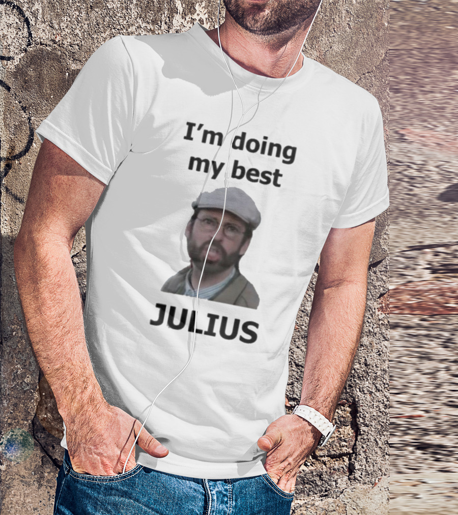 I'm Doing My Best Julius Far From Home T-Shirt