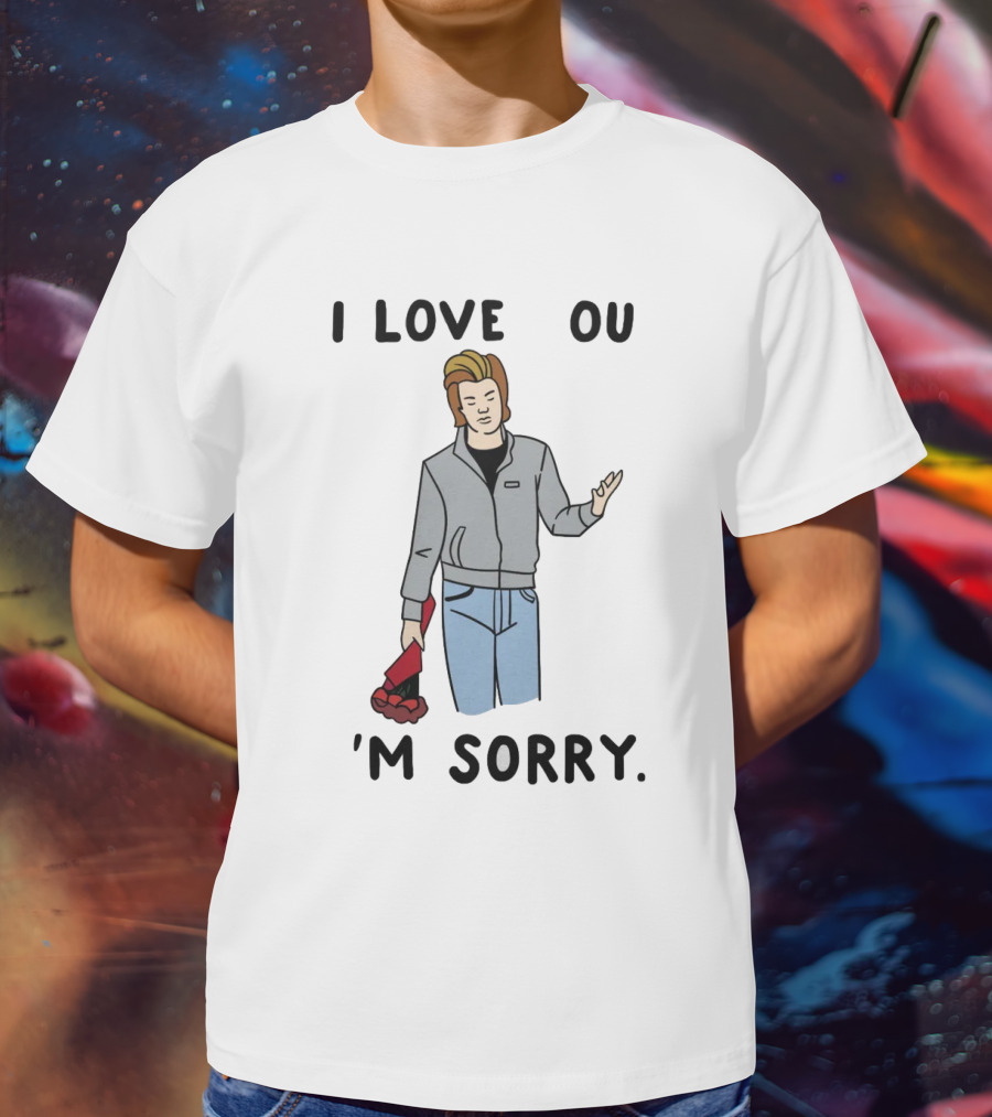 I Love You I'm Sorry Roses Apology Red Jacket Jeans Cartoon T-Shirt
