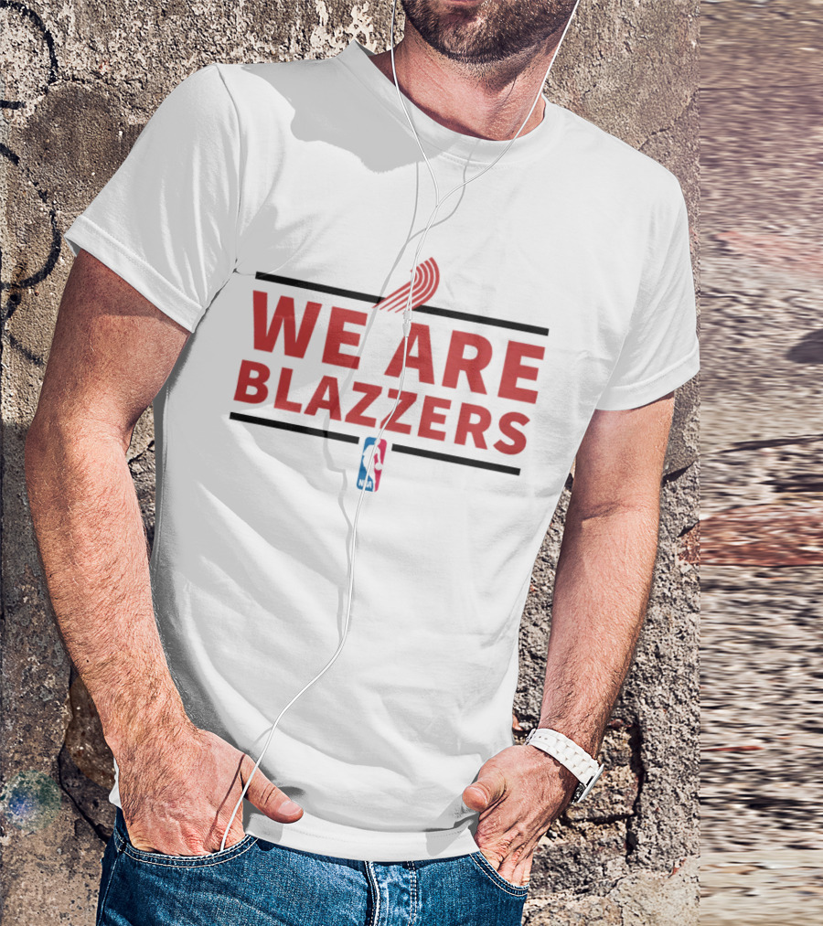 Portland Trail Blazers We Are Blazers NBA T-Shirt