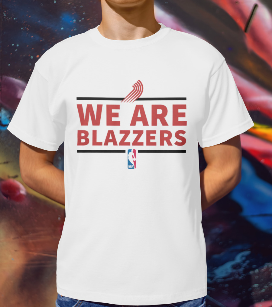 Portland Trail Blazers We Are Blazers NBA T-Shirt