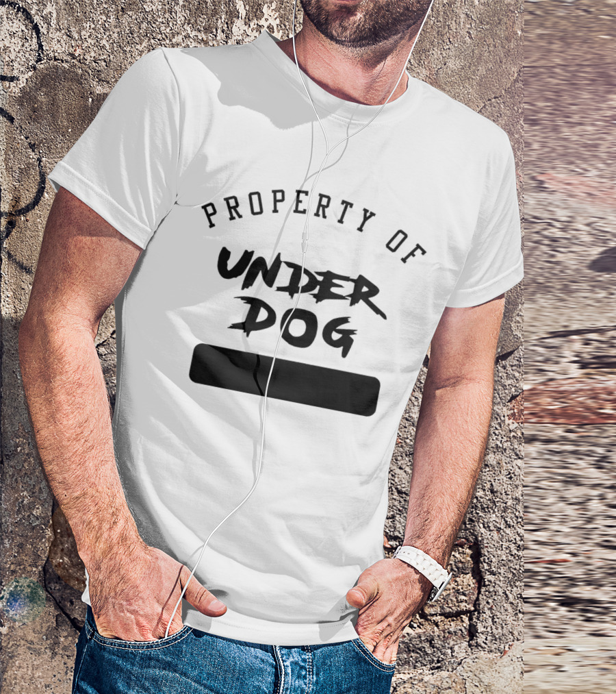 Property Of Underdog T-Shirt
