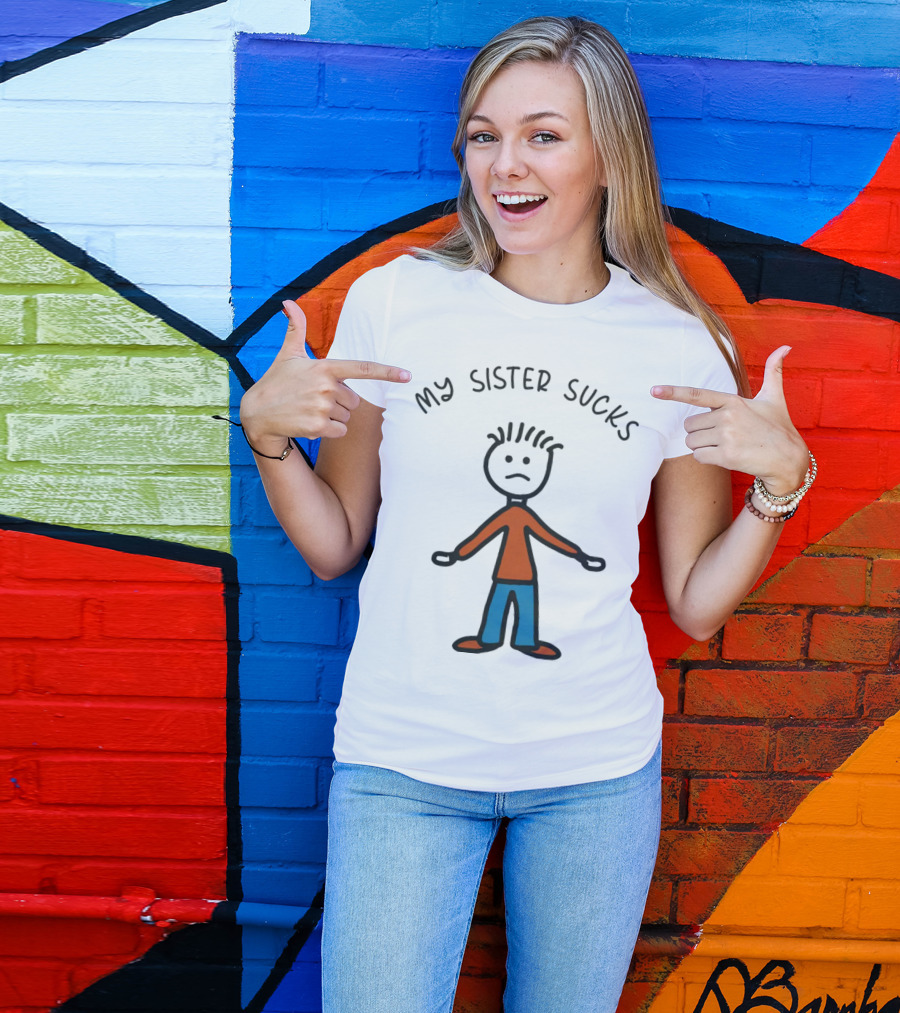 My Sister Sucks Stick Figure Frown T-Shirt