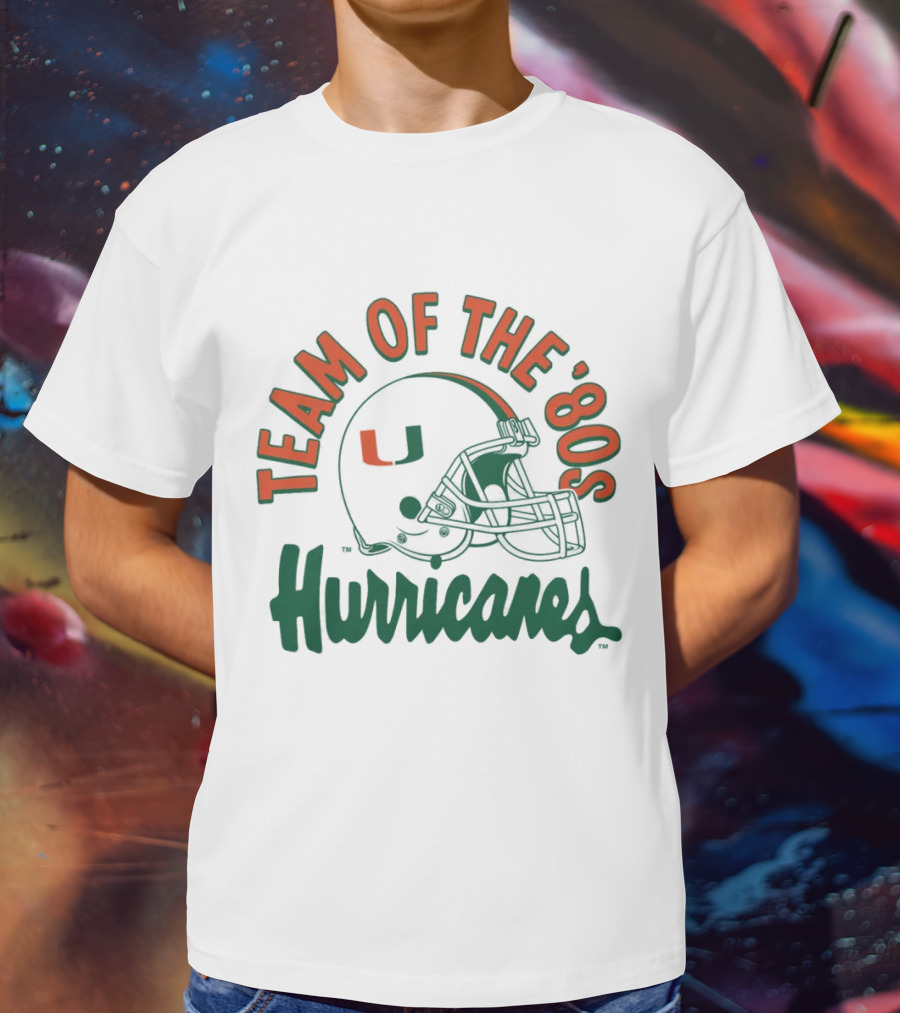 Team Of The ‘80S Hurricanes Miami Football T-Shirt