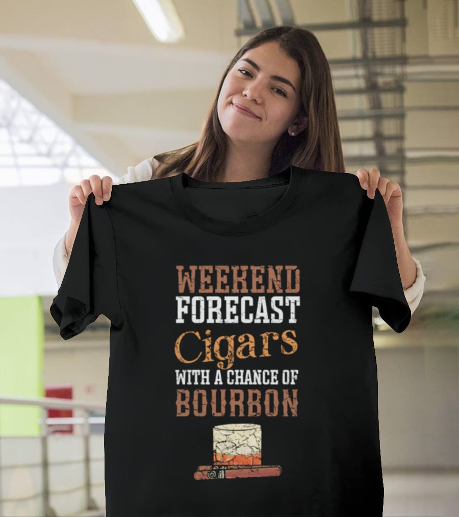 Weekend Forecast Cigars With A Chance Of Bourbon Glass And Cigar T-Shirt