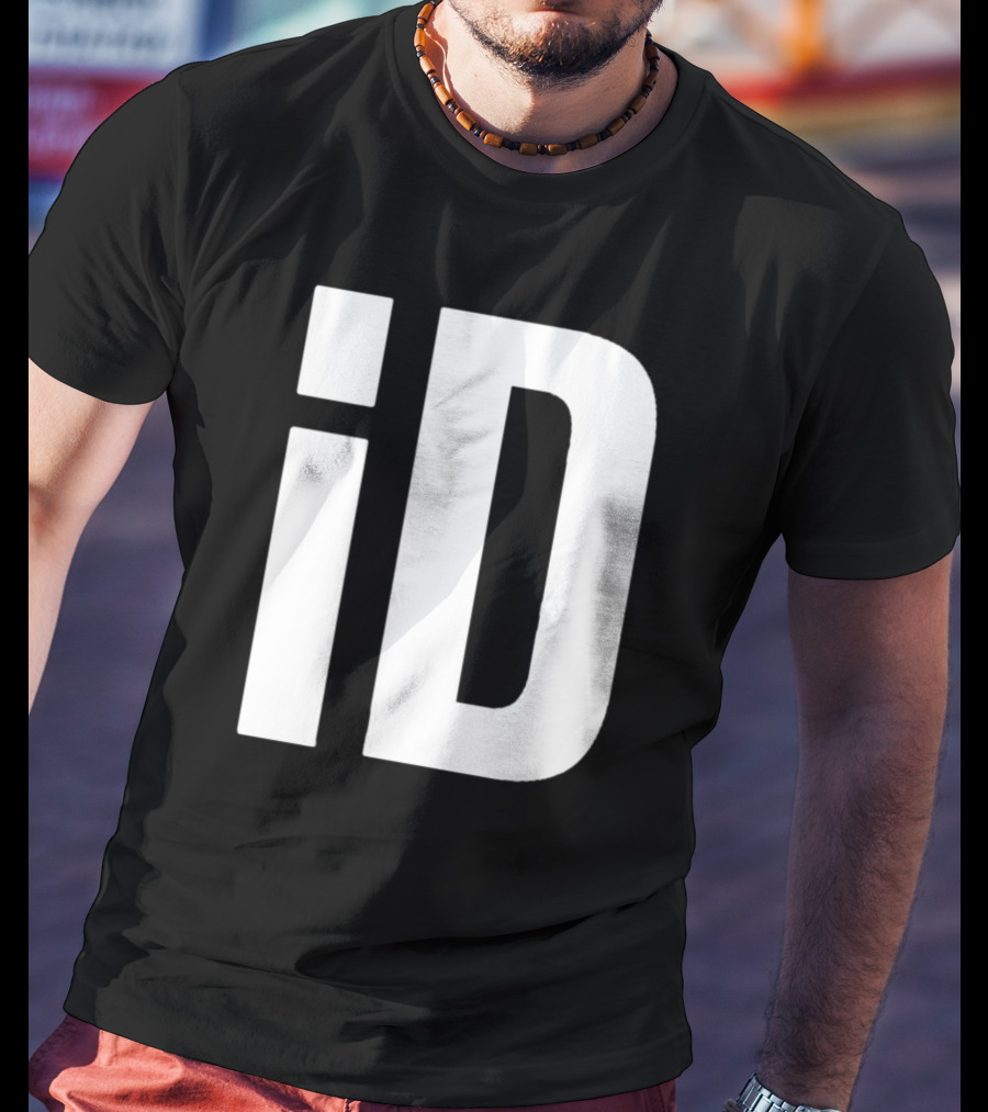 ID En Tout Cas Faut Être Prêt T-Shirt