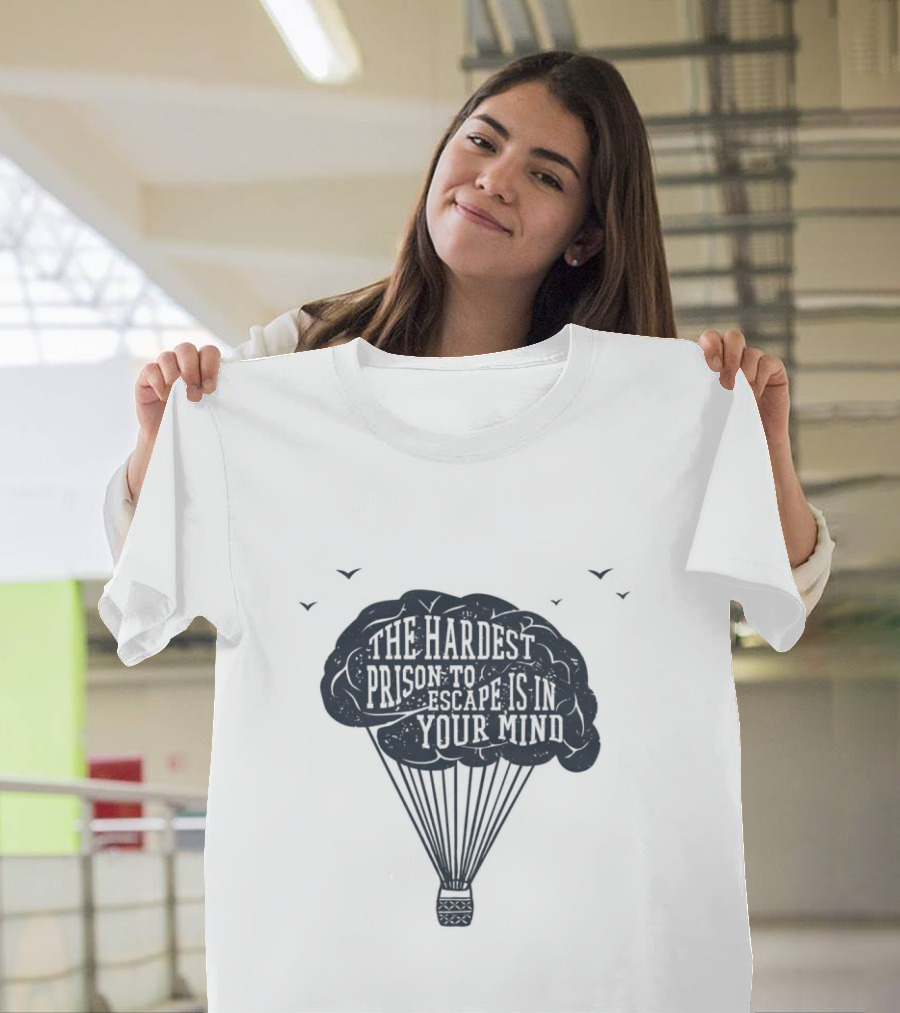 The Hardest Prison To Escape Is In Your Mind Hot Air Balloon Brain Metaphor T-Shirt