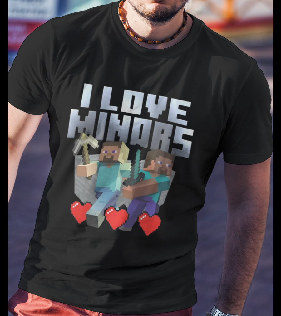 I Love Minors Minecraft Characters With Tools And Hearts T-Shirt
