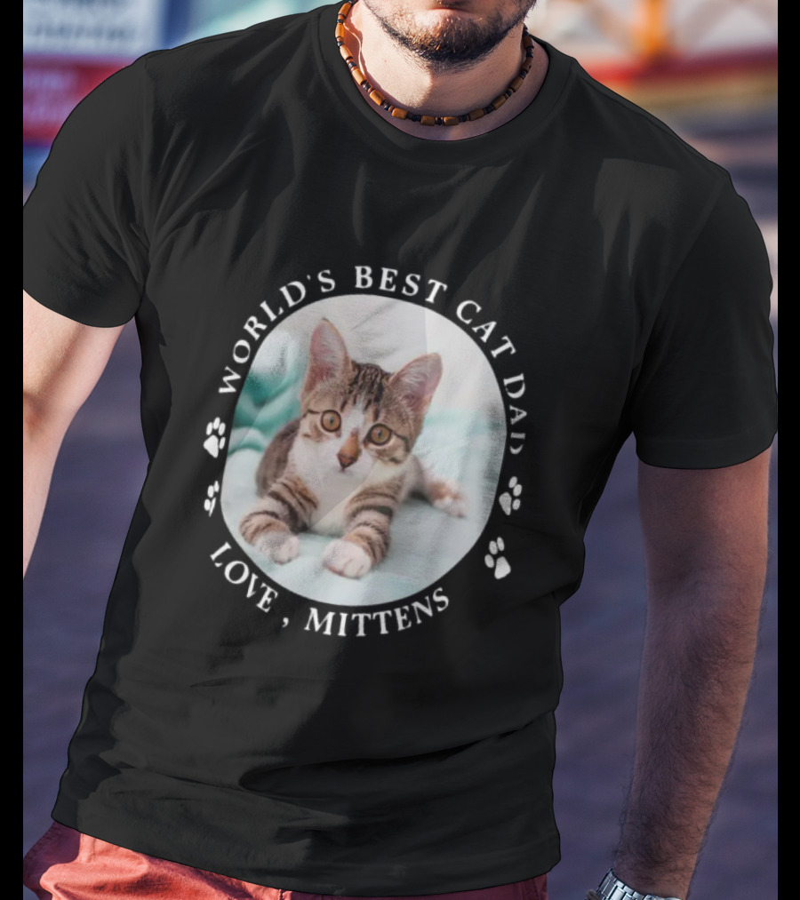 WORLD'S BEST CAT DAD LOVE MITTENS PAW PRINTS PERSONALIZED CUTE PET PHOTO T-Shirt