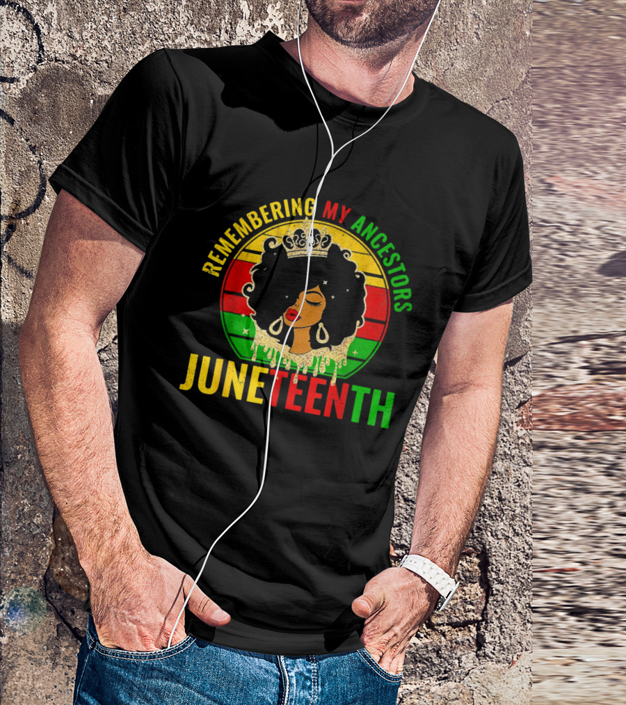 Remembering My Ancestors Juneteenth Women African American Black Women 1865 T-Shirt