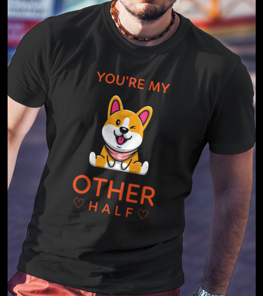 You're My Other Half Cute Pet Corgi Love Hearts T-Shirt