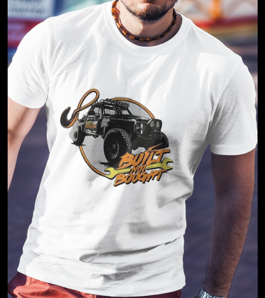Fab Rats Built Not Bought Vintage Off-Road Truck Merchandise T-Shirt