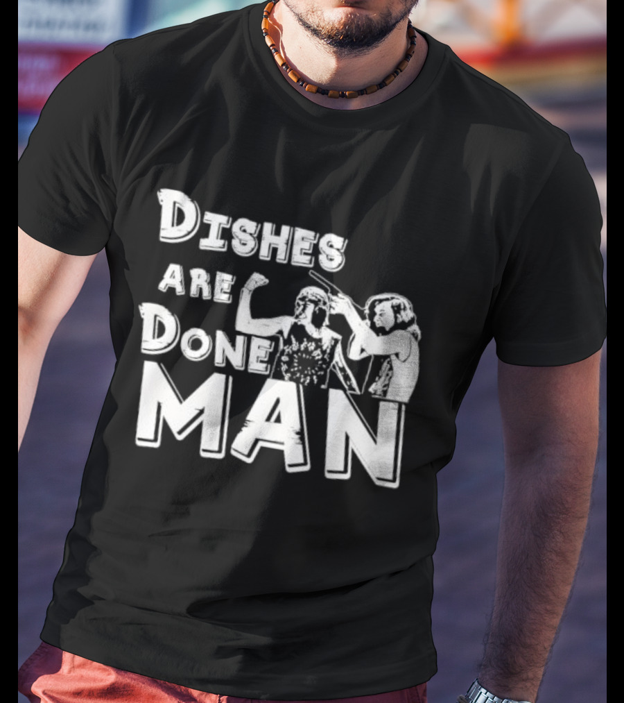 Dishes Are Done Man Movie Scene Retro 80s Comedy Classic T-Shirt