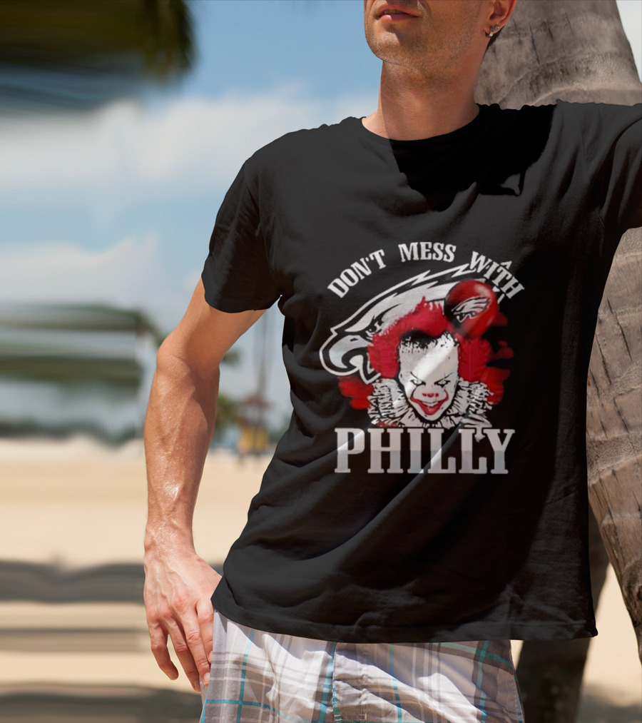Don't Mess With Philly Creepy Clown Eagles Balloon T-Shirt