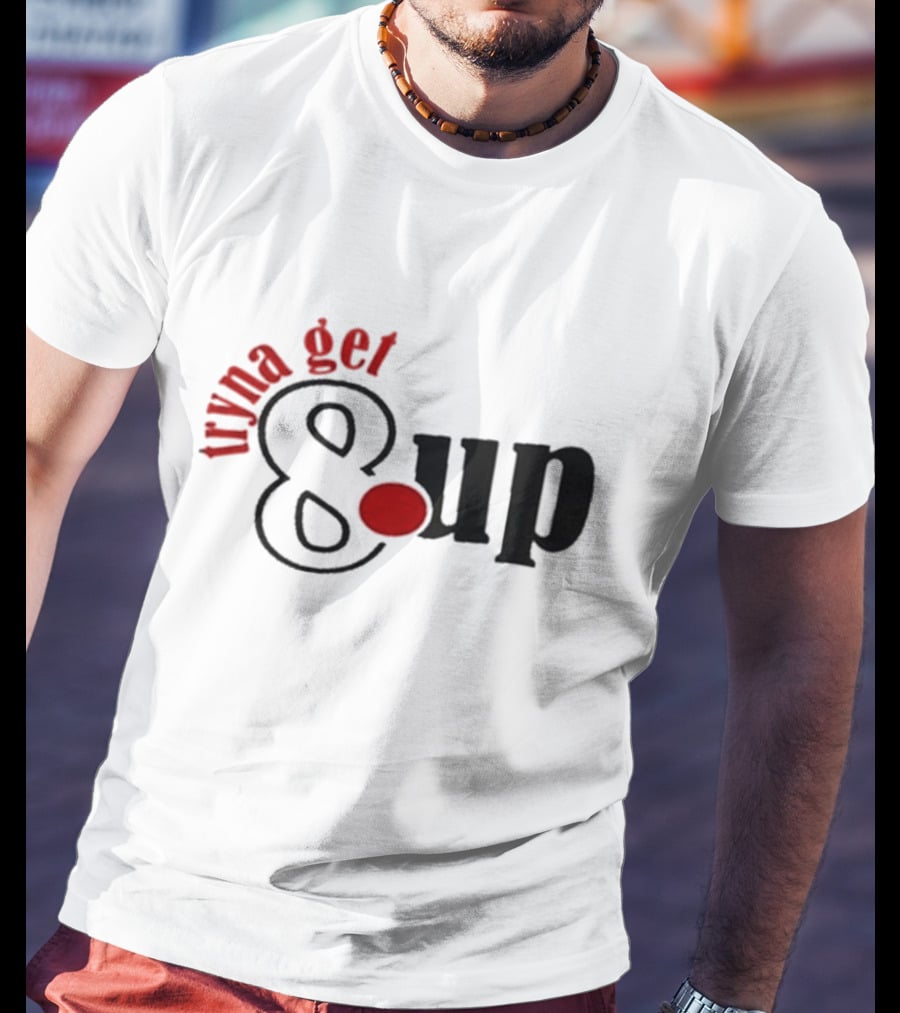 Yb Wife And Girl Tryna Get 8up Text T-Shirt