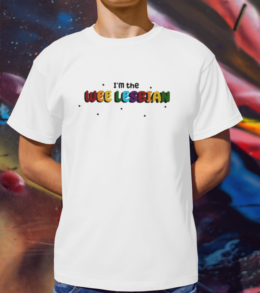 I'm The Wee Lesbian Rainbow Colors T-Shirt