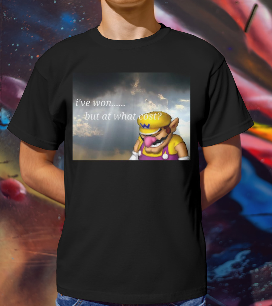 Wario I've Won But At What Cost Reflective Quote With Somber Clouds T-Shirt