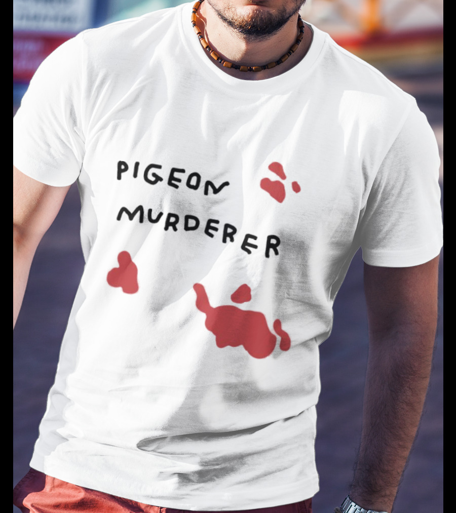 Pigeon Murderer T-Shirt
