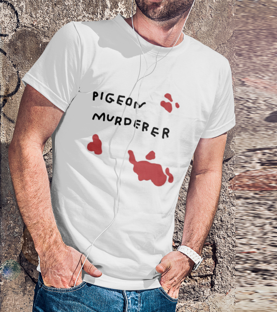Pigeon Murderer T-Shirt