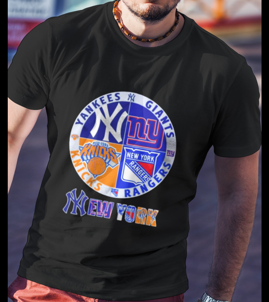 Yankees Giants Rangers Knicks New York Sports Teams T-Shirt