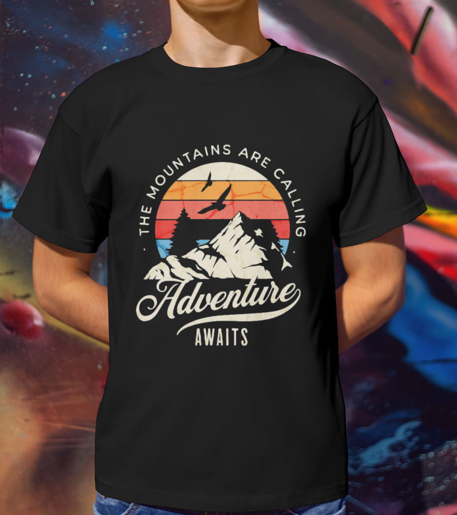 The Mountains Are Calling Adventure Awaits Wilderness Camping T-Shirt