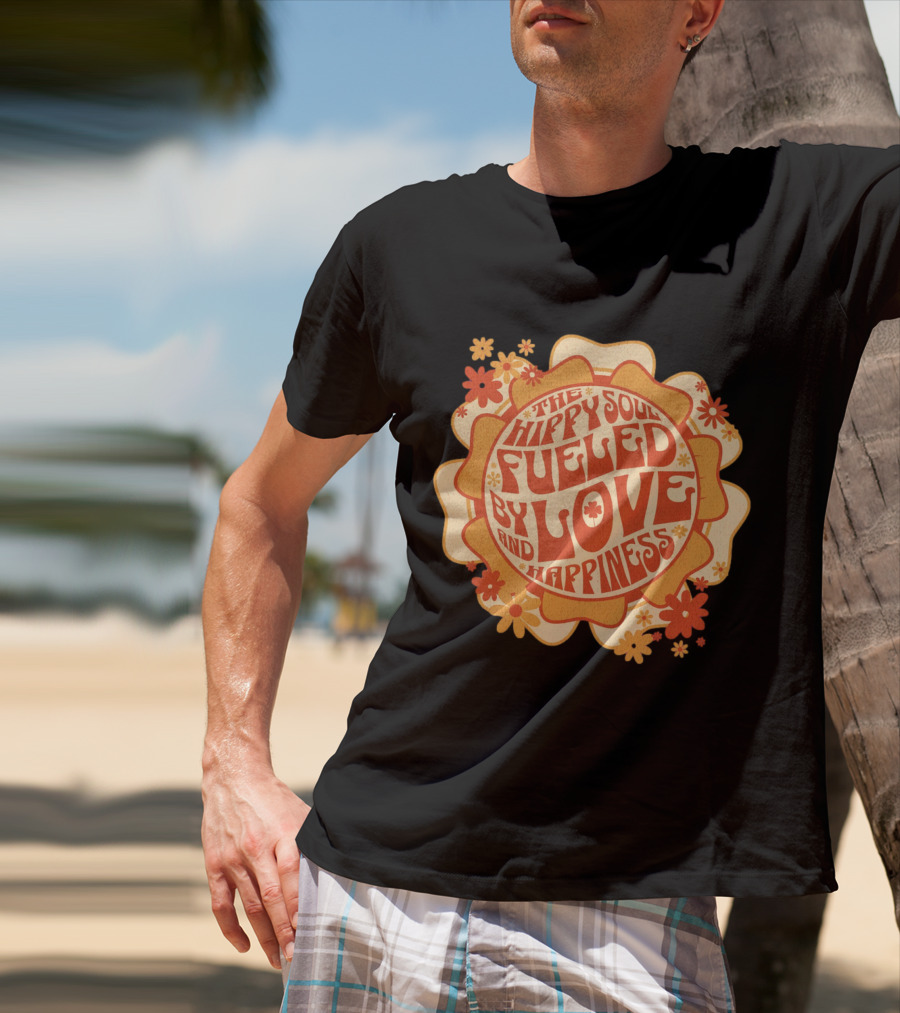 Hippy Soul Fueled By Love And Happiness T-Shirt
