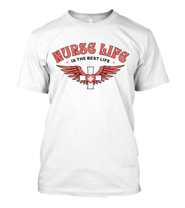 Nurse Life Is The Best Life Red Cross Wings T-Shirt