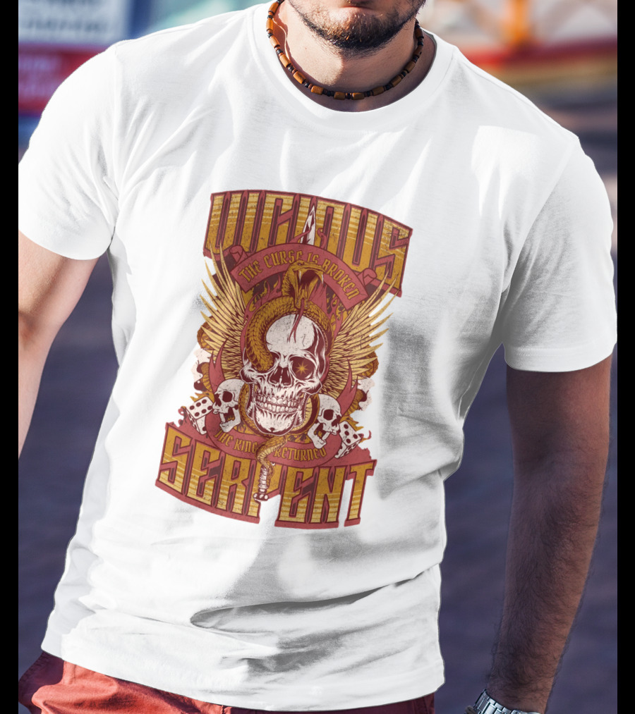 Vicious Serpent The Curse Is Broken The King Has Returned Skull T-Shirt