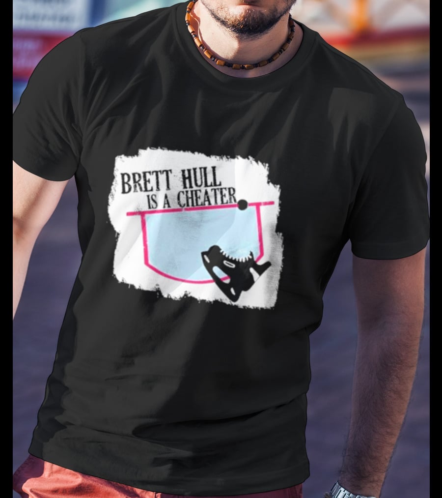 Brett Hull Is A Cheater Hockey Net And Skate T-Shirt