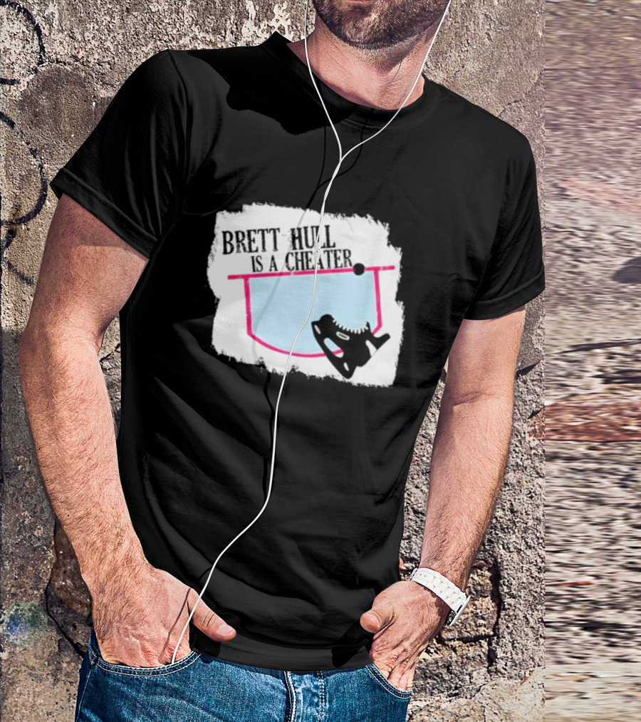 Brett Hull Is A Cheater Hockey Net And Skate T-Shirt