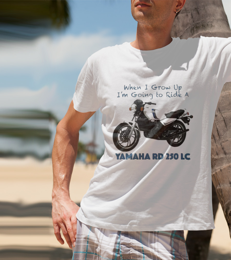 When I Grow Up I'm Going To Ride A Yamaha RD 350 LC T-Shirt