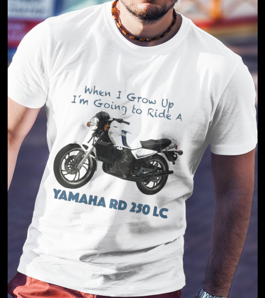 When I Grow Up I'm Going To Ride A Yamaha RD 350 LC T-Shirt