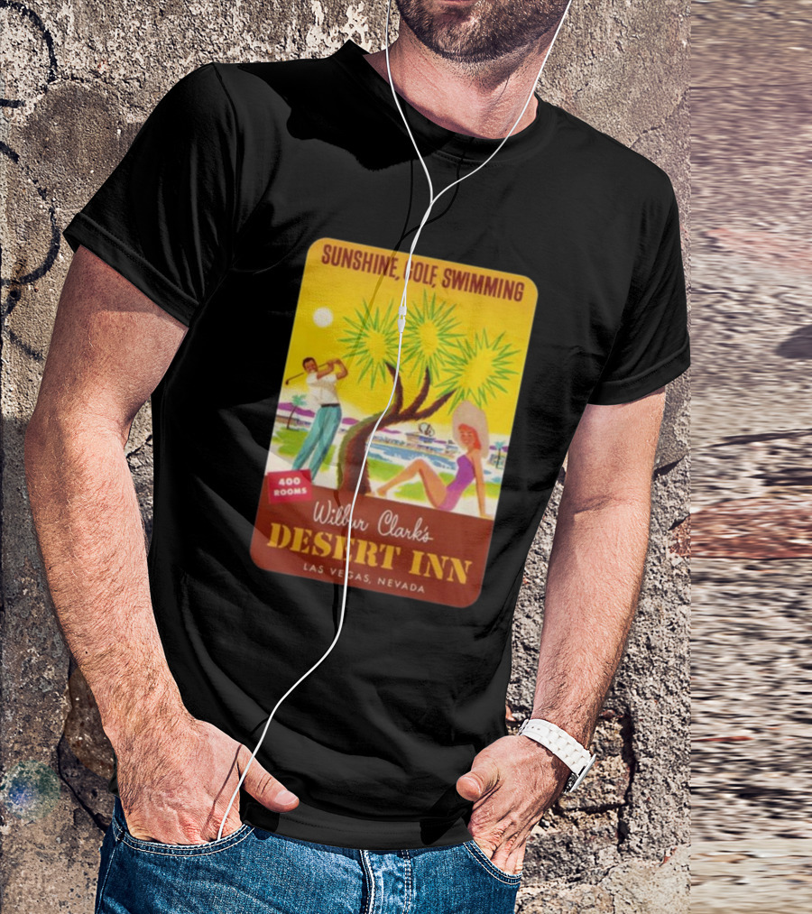 SUNSHINE GOLF SWIMMING WILBUR CLARK'S DESERT INN LAS VEGAS NEVADA 400 ROOMS T-Shirt