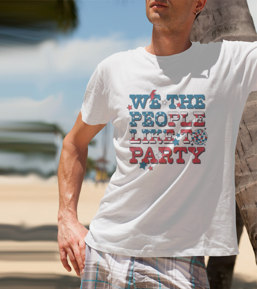 We The People Like To Party Disco Stars Lightning T-Shirt