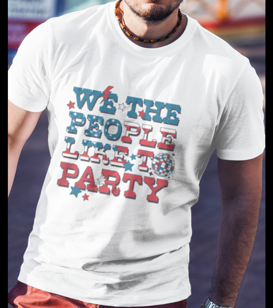 We The People Like To Party Disco Stars Lightning T-Shirt