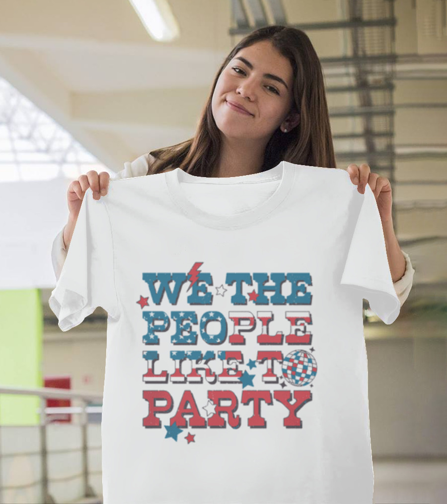 We The People Like To Party Disco Stars Lightning T-Shirt