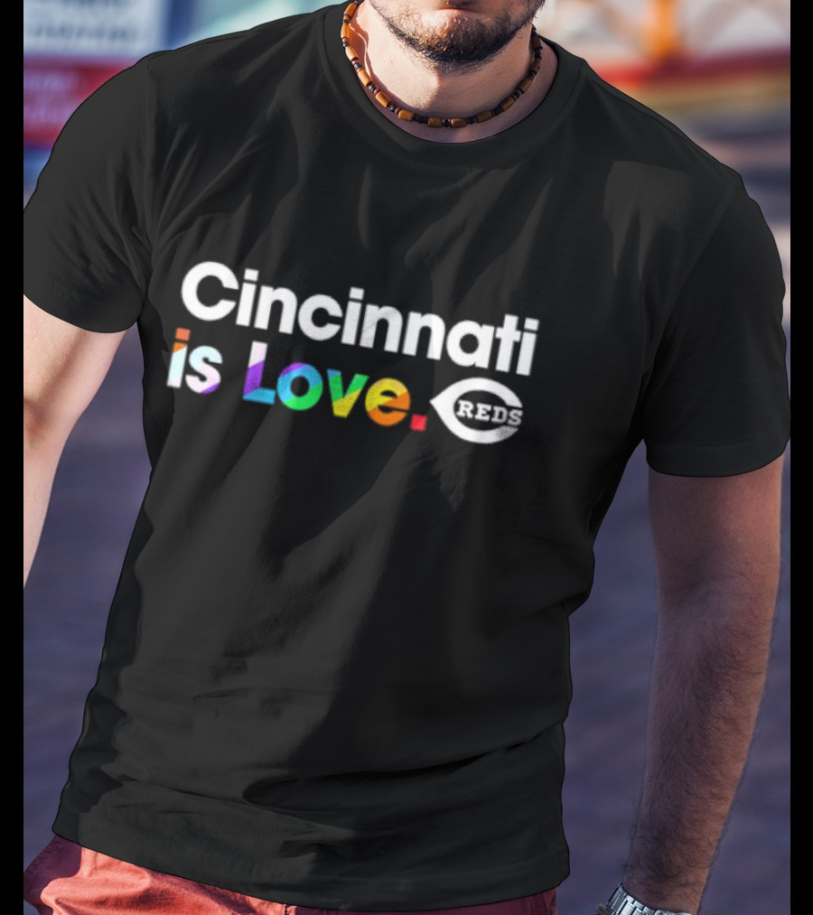 Cincinnati Reds Is Love Reds MLB City Pride T-Shirt