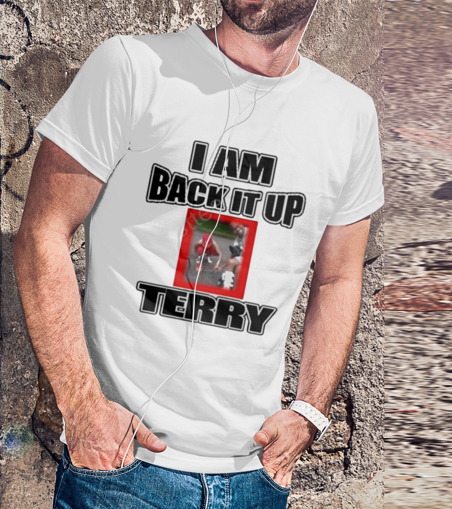 I Am Back It Up Terry Memphian Terry Davis Iconic Moment T-Shirt