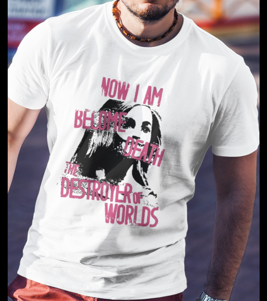 Now I Am Become Death Grunge The Destroyer Of Worlds T-Shirt