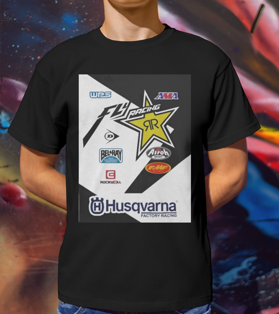 WPS AMA Fly Racing Rockstar Husqvarna Factory Racing Bel-Ray Airoh FMF Rockwell T-Shirt