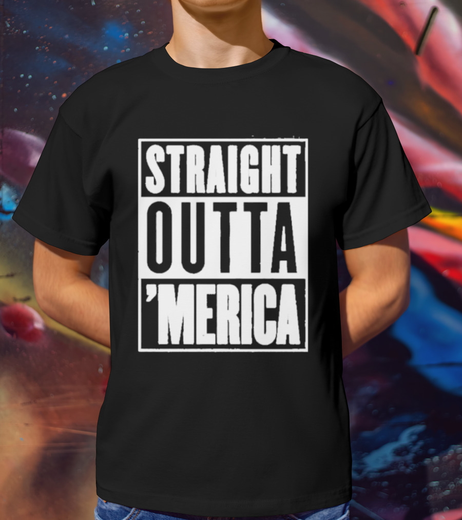 Straight Outta 'Merica Homage American Pride T-Shirt