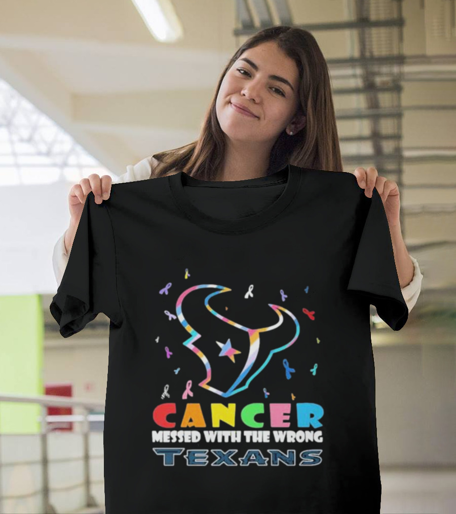 Cancer Messed With The Wrong Texans Colorful Ribbon T-Shirt