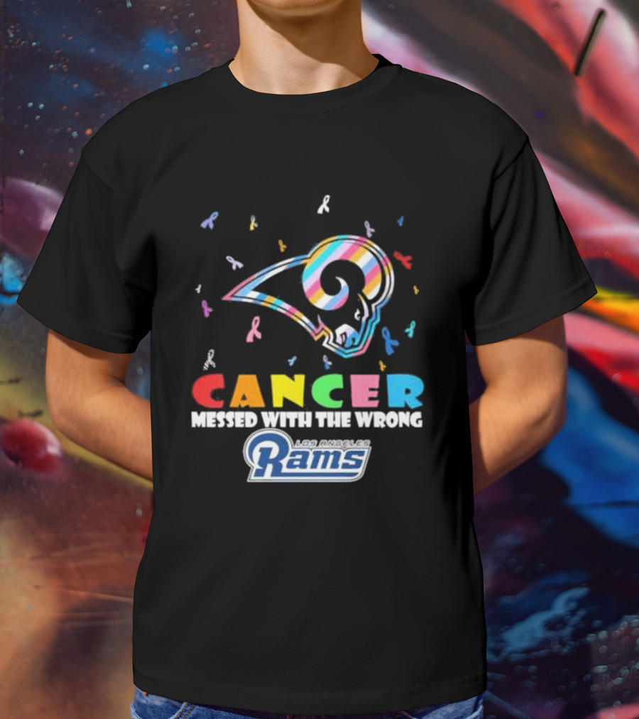 Cancer Messed With The Wrong Los Angeles Rams Multicolor Ribbon T-Shirt