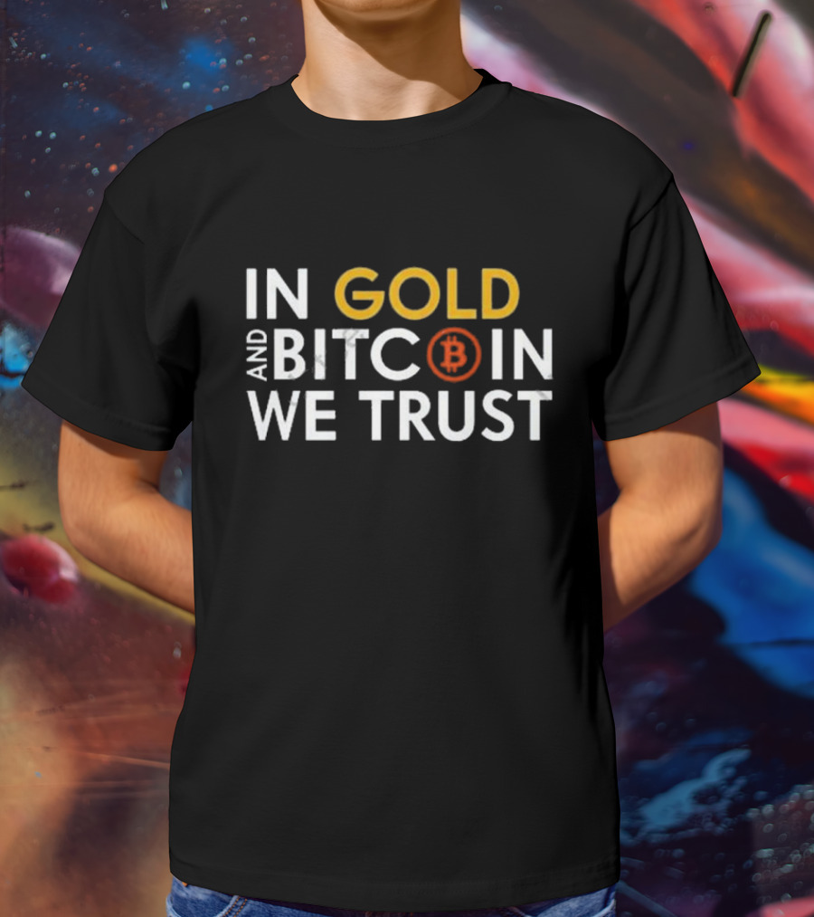 Marc Friedrich In Gold And Bitcoin We Trust Bitcoin T-Shirt