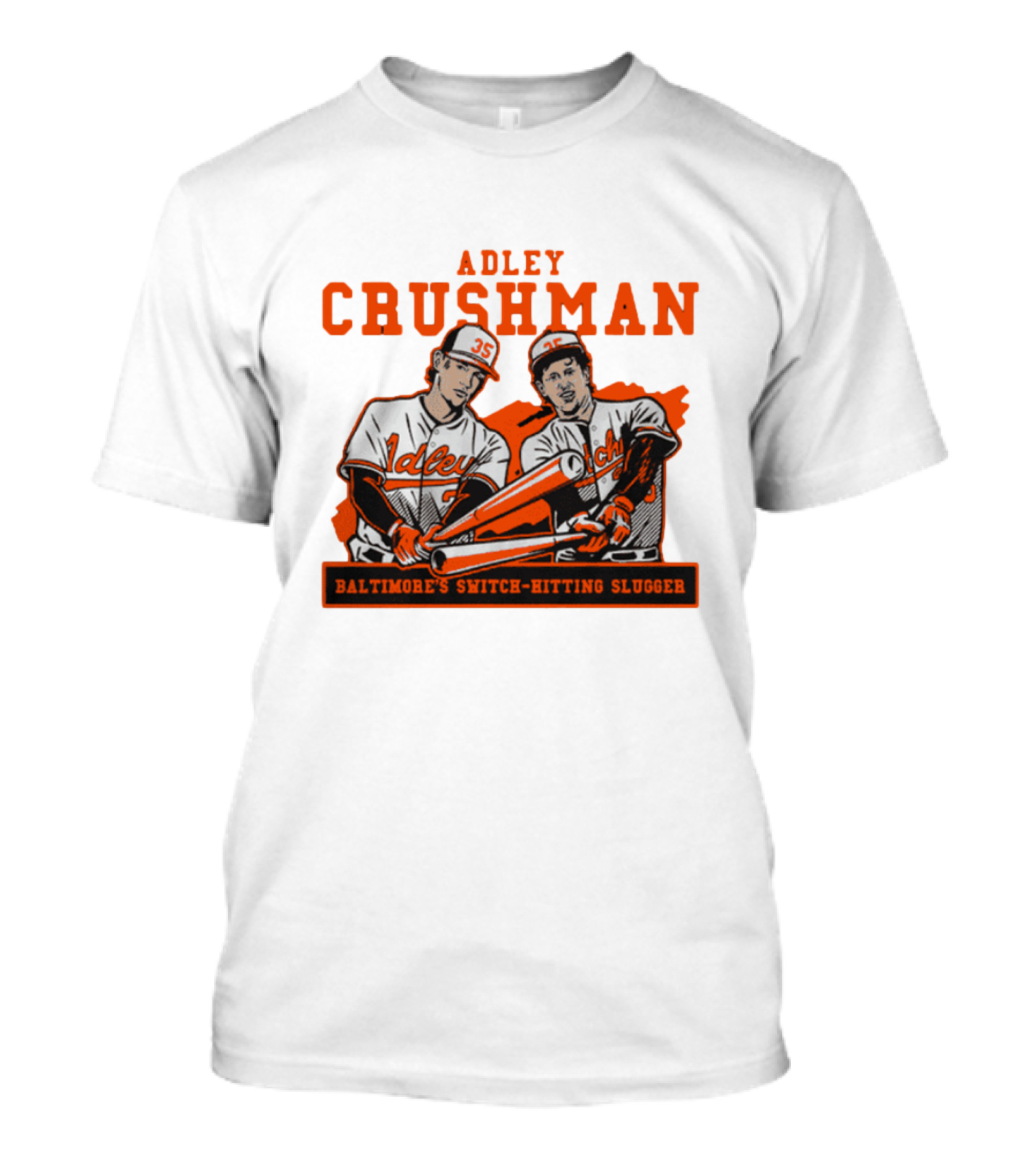 Adley Crushman Baltimore's Switch-Hitting Slugger T-Shirt