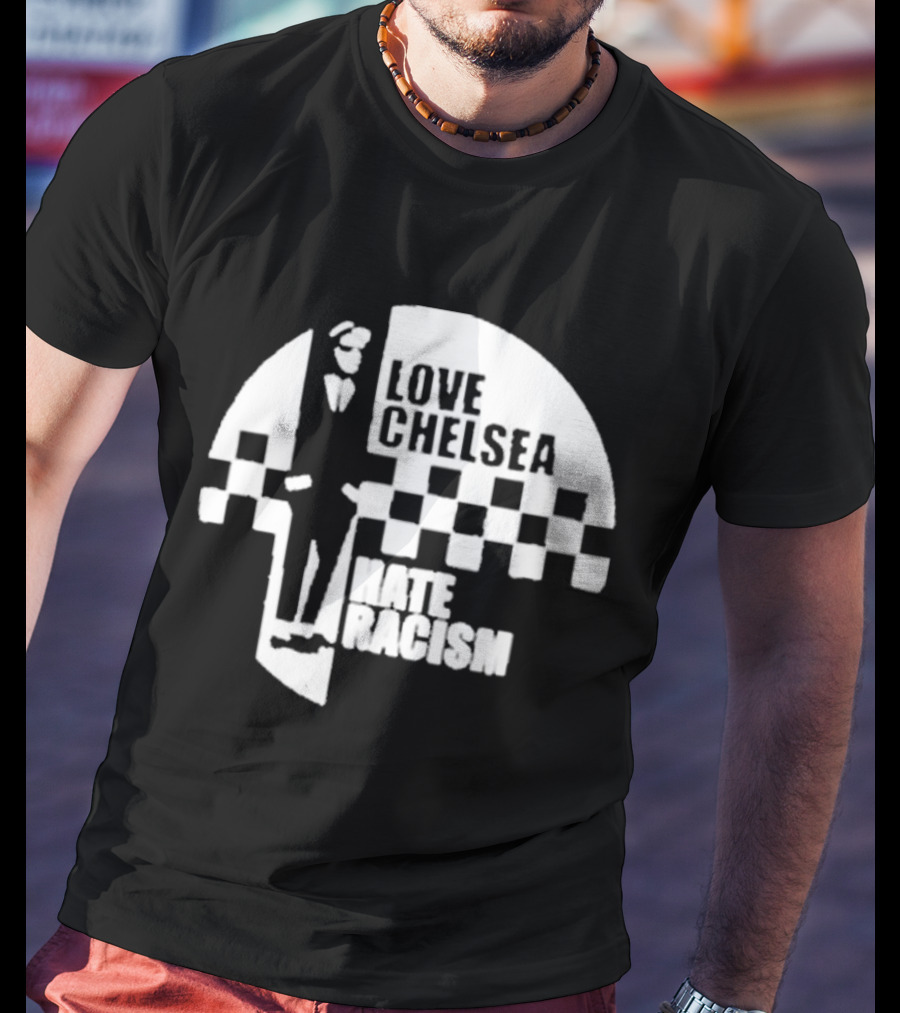 Premium Love Chelsea Hate Racism Checkerboard T-Shirt